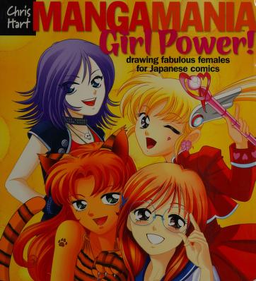 Manga mania girl power! : drawing fabulous females for Japanese 